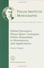 Global Dynamics, Phase Space Transport, Orbits Homoclinic to Resonances and Applications - Book