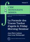 La Formule des Traces Tordue d'apres le Friday Morning Seminar - Book