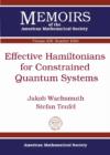 Effective Hamiltonians for Constrained Quantum Systems - Book