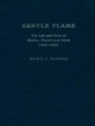 Gentle Flame : The Life and Verse of Dudley, Fourth Lord North - Book