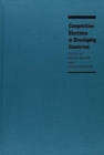 Competitive Elections in Developing Countires - Book
