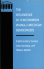 The Resurgence of Conservatism in Anglo-American Democracies - Book