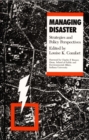 Managing Disaster : Strategies and Policy Perspectives - Book
