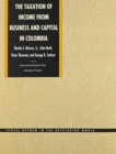 The Taxation of Income from Business and Capital in Colombia - Book