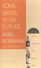 Some Write to the Future : Essays on Contemporary Latin American Fiction - Book