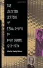 The Selected Letters of Ezra Pound to John Quinn : 1915-1924 - Book