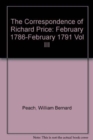 The Correspondence of Richard Price, Volume III : February 1786-February 1791 - Book