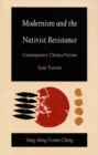 Modernism and the Nativist Resistance : Contemporary Chinese Fiction from Taiwan - Book