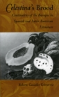 Celestina's Brood : Continuities of the Baroque in Spanish and Latin American Literature - Book