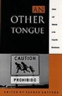 An Other Tongue : Nation and Ethnicity in the Linguistic Borderlands - Book