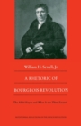 A Rhetoric of Bourgeois Revolution : The Abbe Sieyes and What is the Third Estate? - Book