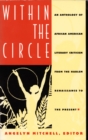Within the Circle : An Anthology of African American Literary Criticism from the Harlem Renaissance to the Present - Book