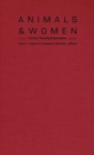 Animals and Women : Feminist Theoretical Explorations - Book