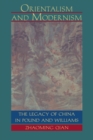 Orientalism and Modernism : The Legacy of China in Pound and Williams - Book