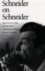 Schneider on Schneider : The Conversion of the Jews and Other Anthropological Stories - Book