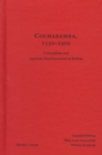 Cochabamba, 1550-1900 : Colonialism and Agrarian Transformation in Bolivia - Book