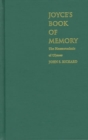 Joyce's Book of Memory : The Mnemotechnic of Ulysses - Book