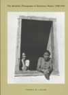 The Brazilian Photographs of Genevieve Naylor, 1940-1942 - Book