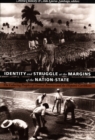 Identity and Struggle at the Margins of the Nation-State : The Laboring Peoples of Central America and the Hispanic Caribbean - Book