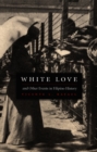 White Love and Other Events in Filipino History - Book