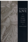 Tough Love : Amazon Encounters in the English Renaissance - Book