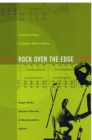 Rock Over the Edge : Transformations in Popular Music Culture - Book
