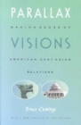 Parallax Visions : Making Sense of American-East Asian Relations at the End of the Century - Book