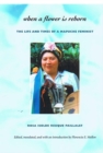 When a Flower Is Reborn : The Life and Times of a Mapuche Feminist - Book