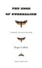 The Edge of Surrealism : A Roger Caillois Reader - Book
