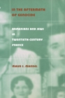 In the Aftermath of Genocide : Armenians and Jews in Twentieth-Century France - Book