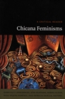 Chicana Feminisms : A Critical Reader - Book