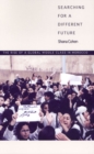 Searching for a Different Future : The Rise of a Global Middle Class in Morocco - Book