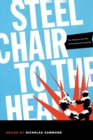 Steel Chair to the Head : The Pleasure and Pain of Professional Wrestling - Book