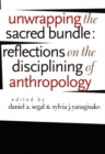 Unwrapping the Sacred Bundle : Reflections on the Disciplining of Anthropology - Book