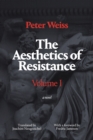 The Aesthetics of Resistance, Volume I : A Novel - Book