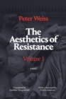 The Aesthetics of Resistance, Volume I : A Novel - Book