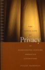 The Public Life of Privacy in Nineteenth-Century American Literature - Book