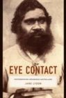 Eye Contact : Photographing Indigenous Australians - Book