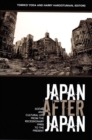 Japan After Japan : Social and Cultural Life from the Recessionary 1990s to the Present - Book