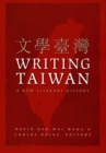 Writing Taiwan : A New Literary History - Book