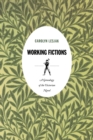 Working Fictions : A Genealogy of the Victorian Novel - Book