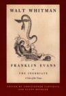 Franklin Evans, or The Inebriate : A Tale of the Times - Book