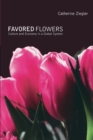 Favored Flowers : Culture and Economy in a Global System - Book