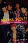 Making Scenes : Reggae, Punk, and Death Metal in 1990s Bali - Book