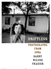 Driftless : Photographs from Iowa - Book
