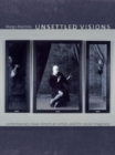 Unsettled Visions : Contemporary Asian American Artists and the Social Imaginary - Book