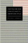 Capitalism and Christianity, American Style - Book