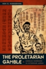 The Proletarian Gamble : Korean Workers in Interwar Japan - Book