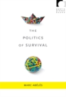 The Politics of Survival - Book