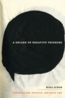 A Decade of Negative Thinking : Essays on Art, Politics, and Daily Life - Book